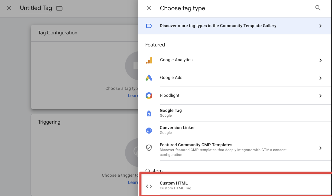 Click inside 'Tag Configuration' and then select 'Custom HTML'